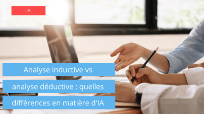Analyse inductive vs analyse déductive  quelles différences en matière d’IA