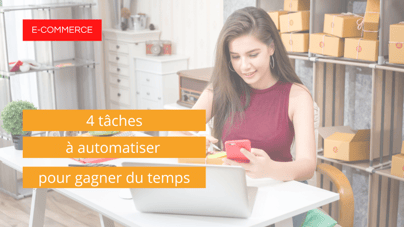 e-commerce-automatisation-taches-gain-temps