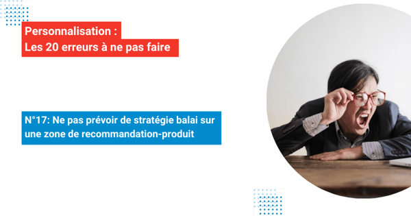 img-blog-article-personnalisation-les-20-erreurs-n-18